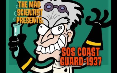 Mad Scientist Presents – SOS Coast Guard (1937)