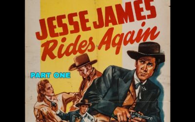 Jesse James Rides Again (1947) Part 1