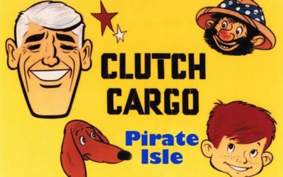 Clutch Cargo – Pirate Isle (1959)